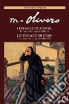 Matteo Olivero. I paesaggi dell'anima/Les paysages de l'ame. Percorsi oliveriani in Valle Po/Parcours olivériens en Vallée Pô. Ediz. italiana e francese libro