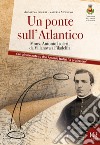 Un ponte sull'Atlantico. Mons. Antonio Isoleri, da Villanova a Filadelfia libro
