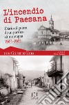 L'incendio di Paesana. Diario di guerra di un parroco di montagna 1943-1945 libro