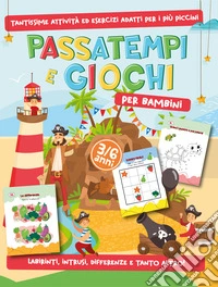 Passatempi e giochi per bambini libro