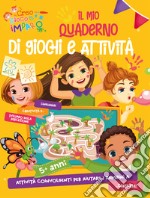 Il mio quaderno di giochi e attività libro