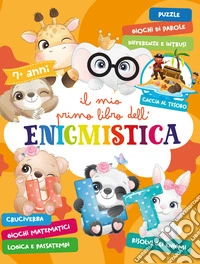Il mio primo libro dell'enigmistica libro