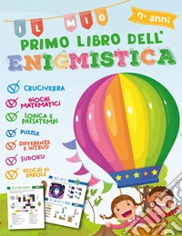 Il mio primo libro dell'enigmistica libro