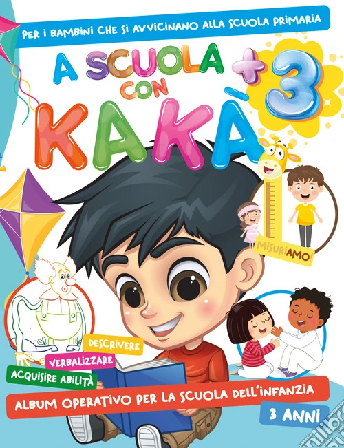 A scuola con Kakà. Vol. 3