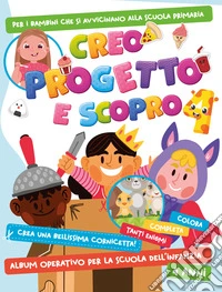 Creo progetto e scopro. Vol. 4 libro