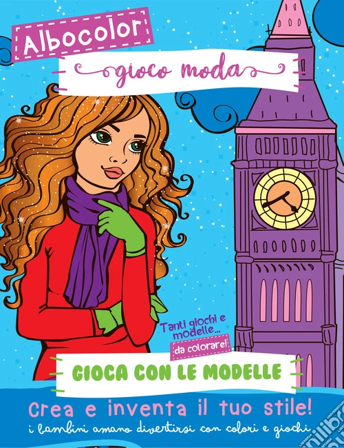 Albocolor gioco moda. Ediz. illustrata