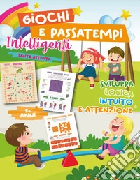 Giochi e passatempi intelligenti libro
