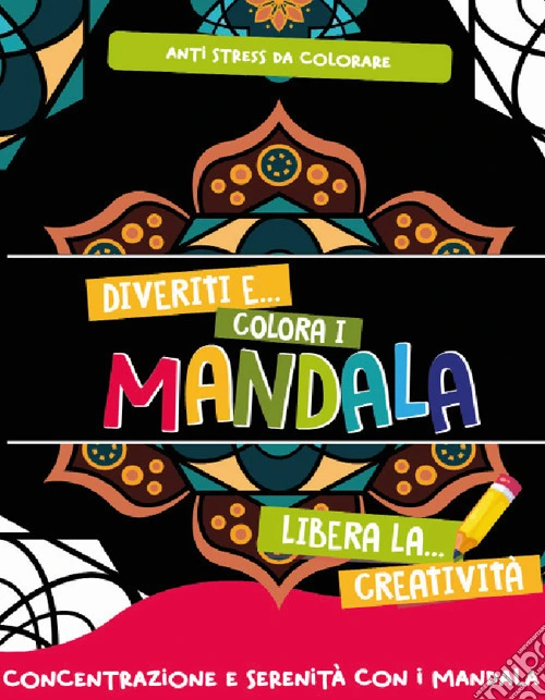 Divertiti e... Colora i mandala