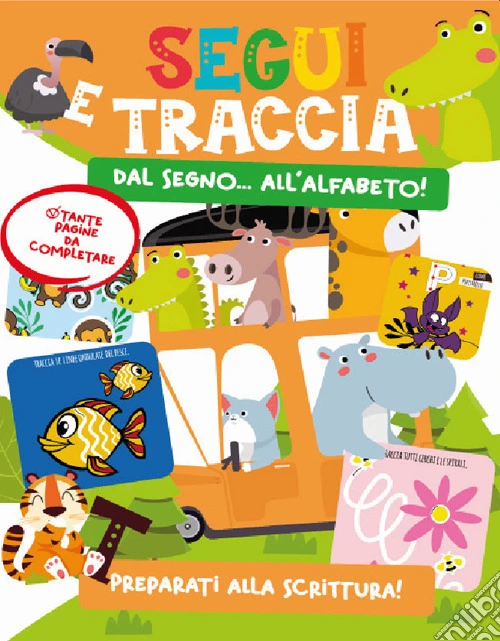 Segui e traccia. Dal segno all'alfabeto