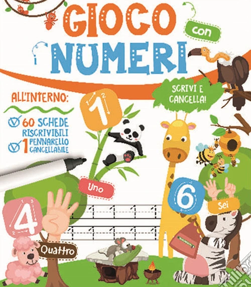 Gioco con i numeri. Ediz. a colori. Con gadget