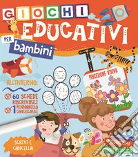 Giochi educativi per bambini. Con pennarello cancellabile libro