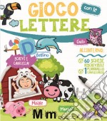 Gioco con le lettere. Con pennarello cancellabile libro