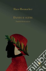 Dante e oltre. Studi di letteratura