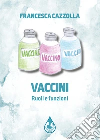 Vaccini. Ruoli e funzioni