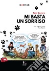 Mi basta un sorriso libro di Catalano Tania