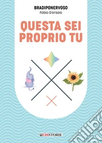 Questa sei proprio tu libro