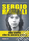Sergio Ramelli. Una storia che fa ancora paura libro