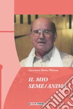 Il mio seme/anima libro