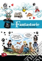 Le fantastorie di Balzoo Scordia libro