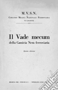 Il vade mecum della Camicia Nera ferroviaria