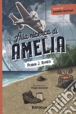 Alla ricerca di Amelia libro