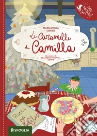 Le caramelle di camilla. Ediz. a colori libro