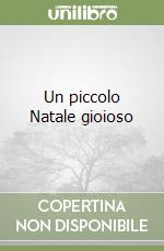 Un piccolo Natale gioioso libro