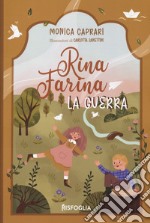 Rina Farina. La guerra