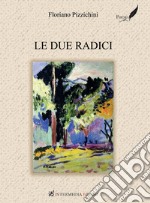 Le due radici libro