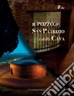 Il pozzo di San Patrizio e della Cava libro