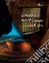 Il pozzo di San Patrizio e della Cava libro