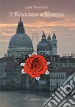 I Rosacroce a Venezia libro