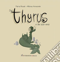 Del thyrus e dei suoi versi