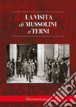 La visita di Mussolini a Terni libro