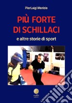 Più forte di Schillaci e altre storie di sport