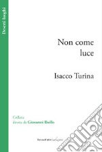 Non come luce