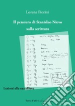 Il pensiero di Stanislao Nievo sulla scrittura libro