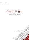 Claudia Ruggeri. Saggi sulla sua poetica libro