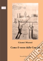 Come il vento dalle Conche libro