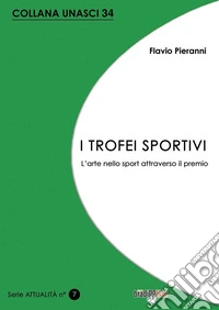 I trofei sportivi. L'arte nello sport attraverso il premio libro