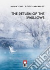 The return of the swallows libro