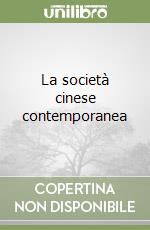 La società cinese contemporanea libro