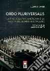 Ordo Pluriversalis. La fine della Pax Americana e la nascita del mondo multipolare libro di Savin Leonid