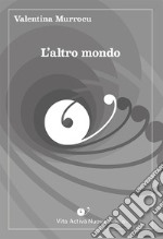 L'altro mondo. Ediz. integrale