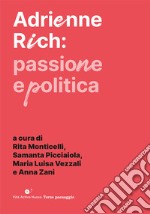 Adrienne Ric: passione e politica