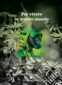 Per vivere in questo mondo libro