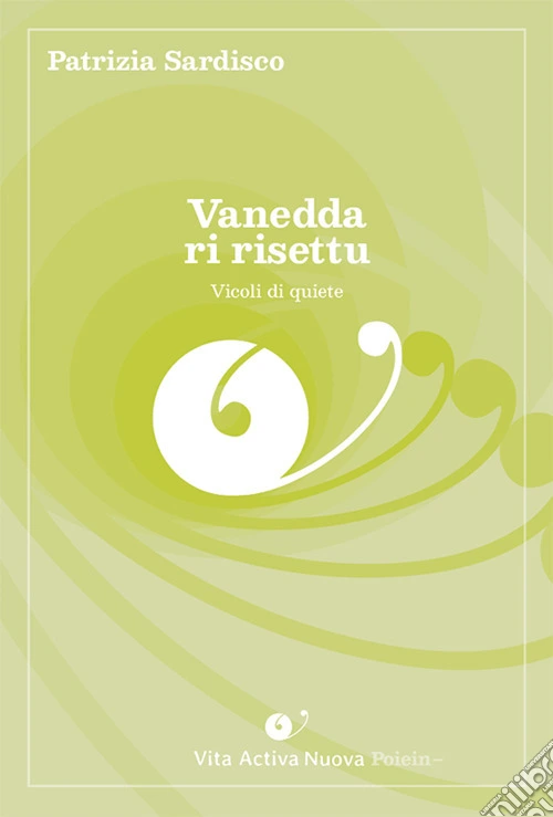 Vanedda ri risettu. Vicoli di quiete