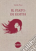 Il fiato di Edith libro