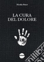 La cura del dolore libro