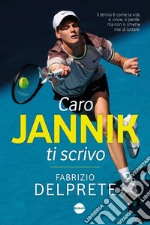 Caro Jannik ti scrivo libro